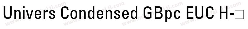Univers Condensed GBpc EUC H字体转换
